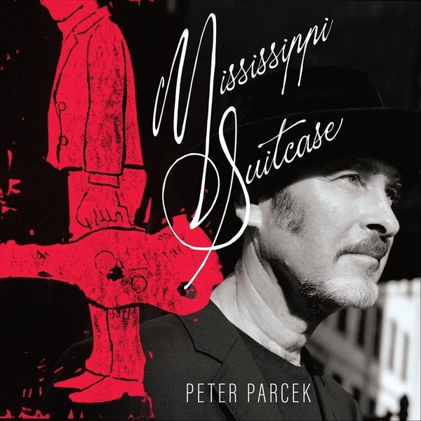 Peter Parcek - Mississippi Suitcase. 2020 (CD)