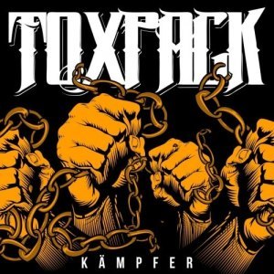 Toxpack – Kämpfer (2019)