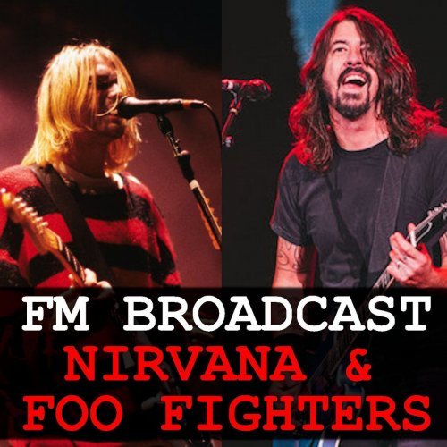 FM Broadcast Nirvana & Foo Fighters (2020)